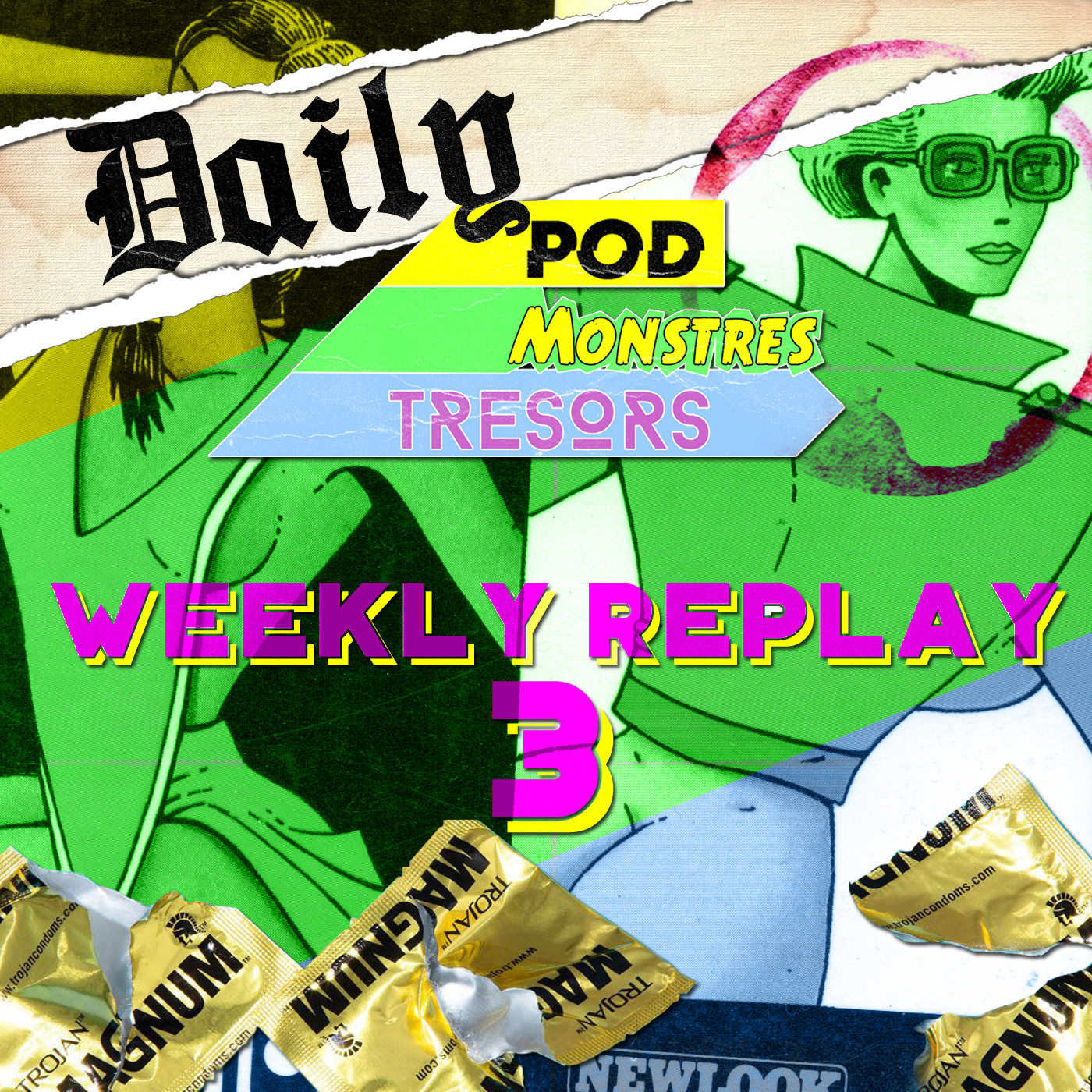 Daily Pod Monstres Trésors : Mexico Melody – Le Weekly Replay 3