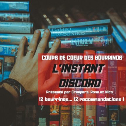 L’instant Discord – Coups de coeur des Bourrinos