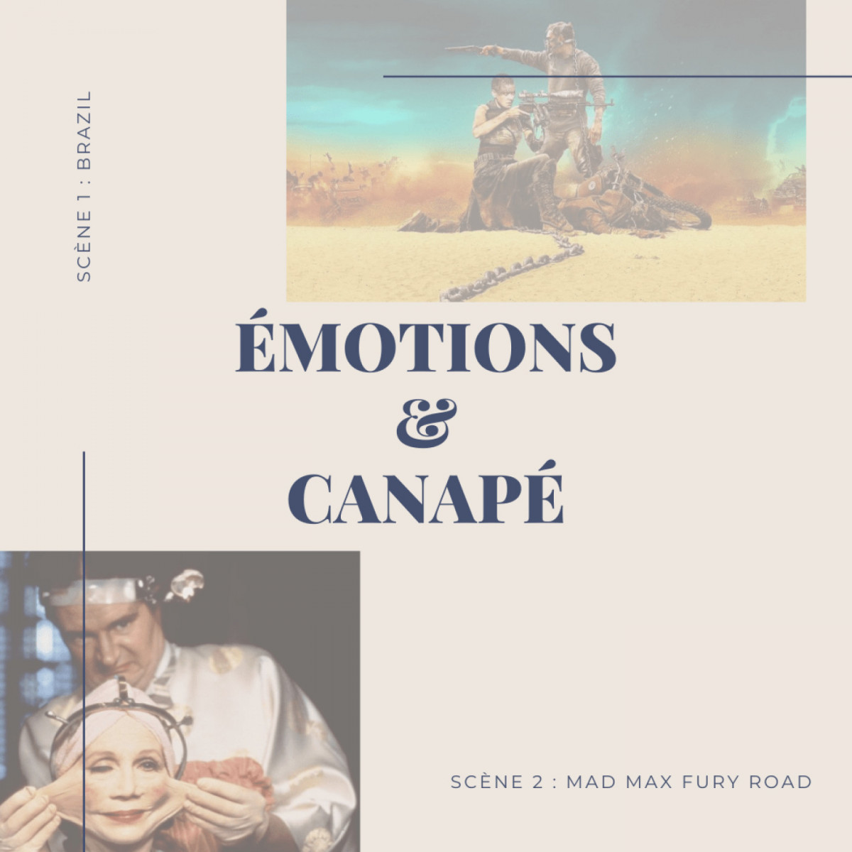 Emotions & Canapé : Brazil et Mad Max Fury Road Emotions & Canapé : Brazil et Mad Max Fury Road