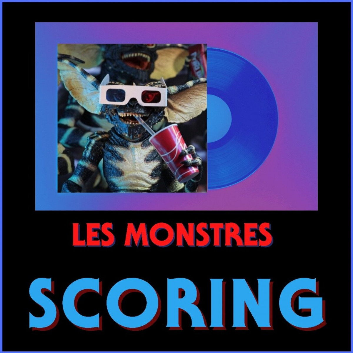 SCORING : Les Monstres SCORING : Les Monstres