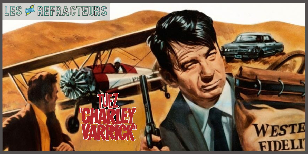 Tuez Charley Varrick !