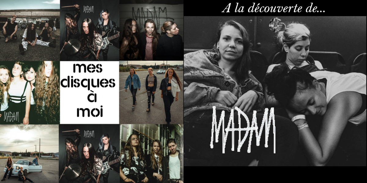 A la découverte de … MADAM