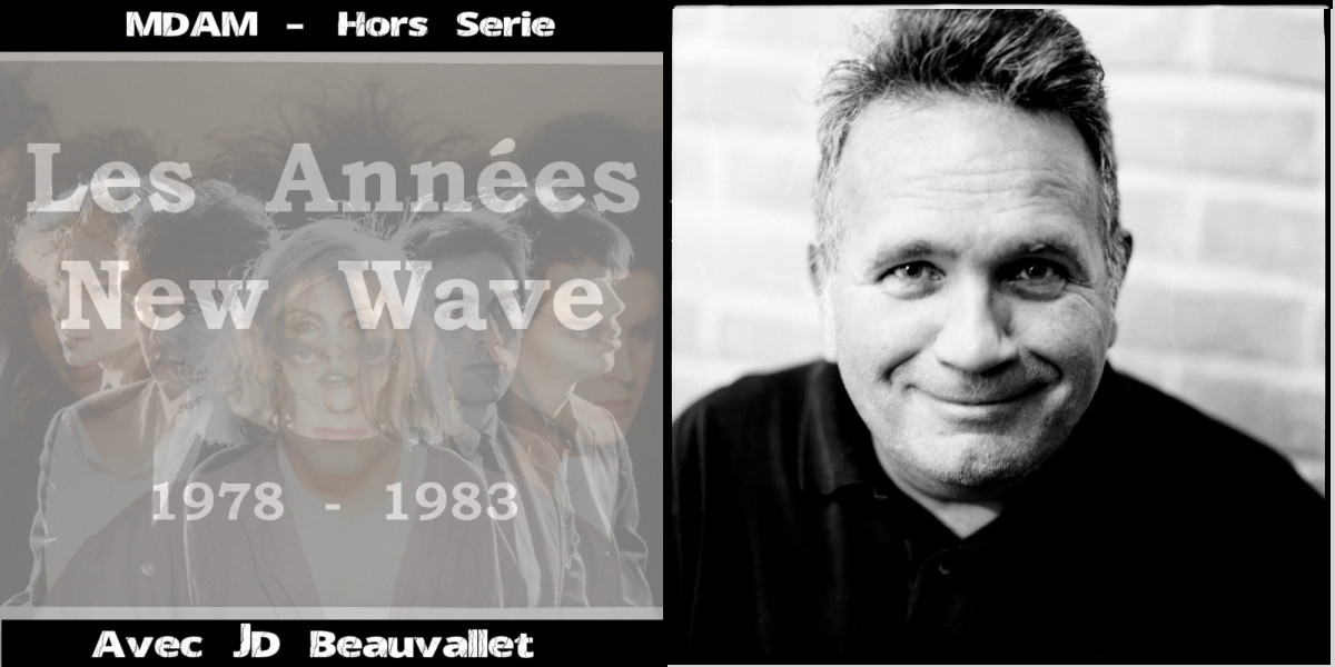 Hors Série : Les années New Wave (JD Beauvallet)