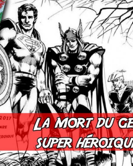 ComicsDiscovery S01E17 : La Fin des films de Super Héros  ?