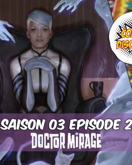 ComicsDiscovery S03E25 : Doctor Mirage