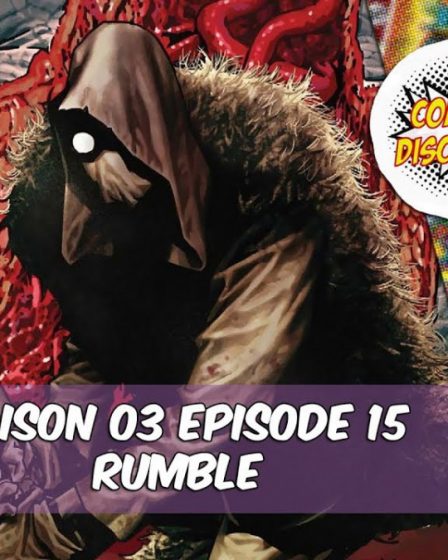ComicsDiscovery S03E15 : Rumble