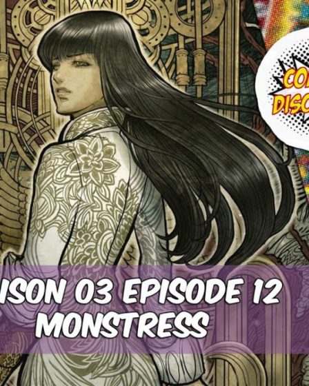 ComicsDiscovery S03E12: Monstress