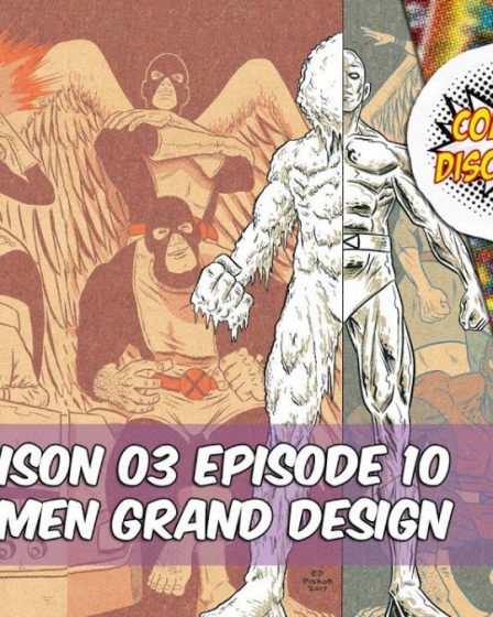ComicsDiscovery S03E10: X men Grand Design
