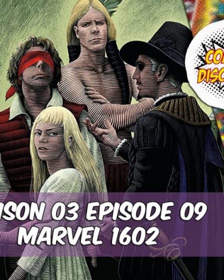 ComicsDiscovery S03E09: Marvel 1602