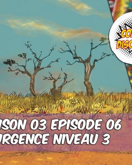 ComicsDiscovery S03E06 : Urgence Niveau 3