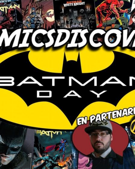ComicsDiscovery saison 3 bonus 01: Batman day