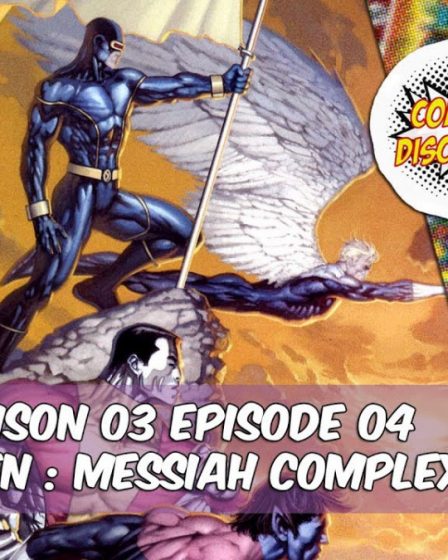 ComicsDiscovery S03E04: X men, le complexe du messie