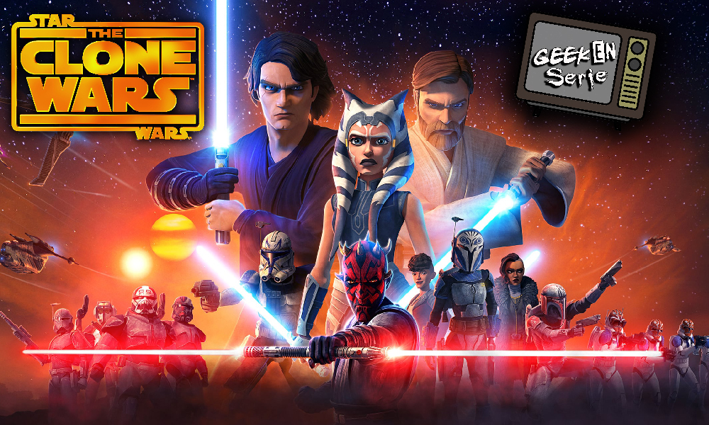 Geek en série 7×03: The Clone Wars