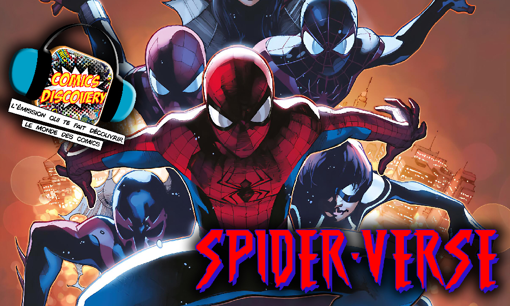 ComicsDiscovery S07E38 : Spider-verse