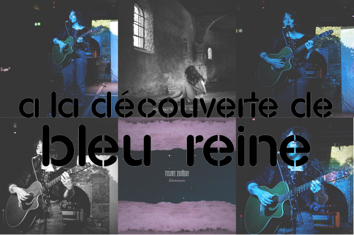 A la découverte de … Bleu Reine