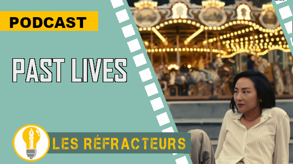 Podcast : Past Lives