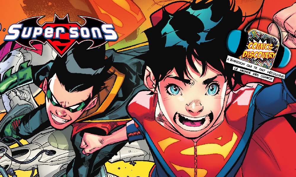 ComicsDiscovery S08E17: Super Sons