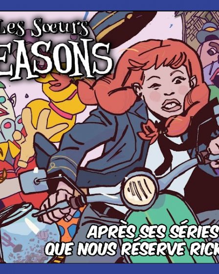 Rick Remender revient avec Les Sœurs Seasons – ComicsDiscovery S10E01