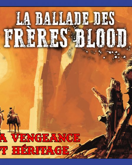 La vengeance en héritage – ComicsDiscovery S10E03 : La ballade des frères blood