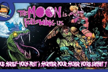 Jusqu’où peut aller l’amour d’un parent ? – ComicsDiscovery S10E04 : The Moon Is Following Us