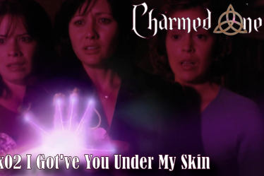Charmed once 1×02 I’ve Got you Under My Skin