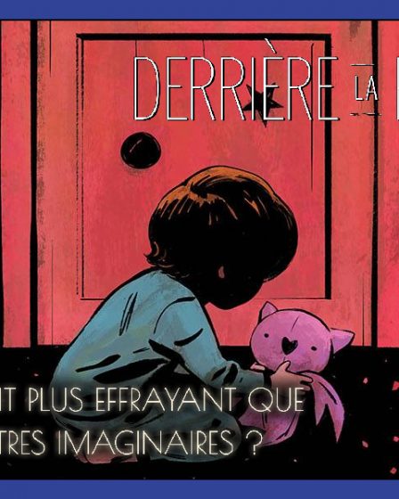 Et s’il y avait plus effrayant que les monstres imaginaires ? – ComicsDiscovery S10E08 : Derrière la porte