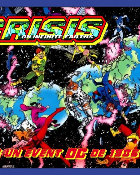 Lire un event DC de 1986 en 2026 ? ComicsDiscovery – S10E16 : Crisis on Infinite Earths