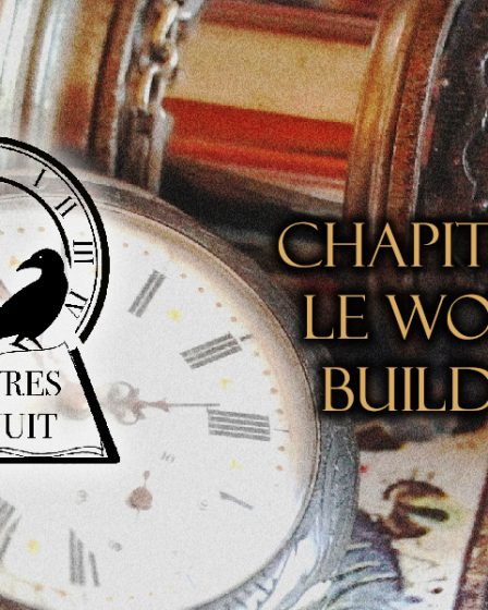 Les Livres de minuit chapitre 5 : Le World building